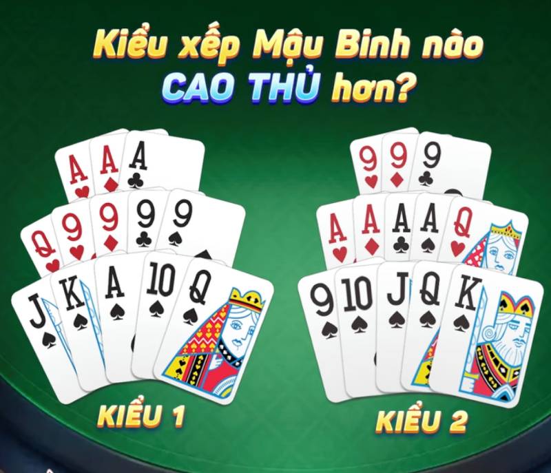Cách Xếp Bài Mậu Binh Để Luôn Có Lợi Thế Trong Ván Đấu 1 Cach Xep Bai Mau Binh De Luon Co Loi The Trong Van Dau