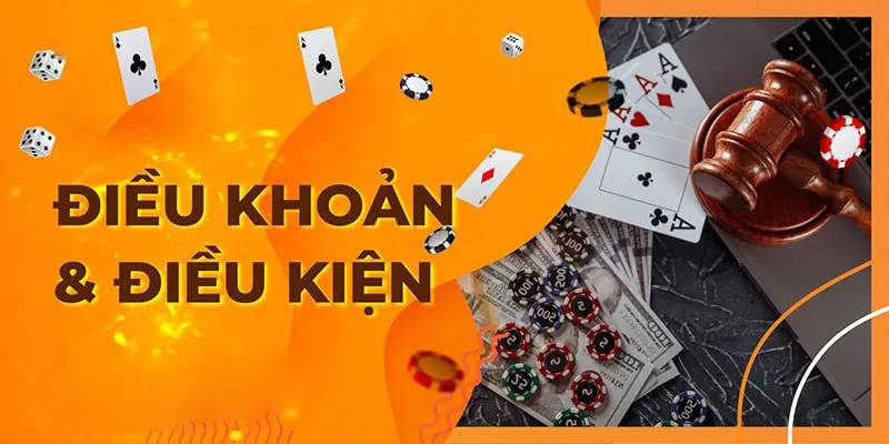 Điều Khoản & Điều Kiện 1 Điều Khoản Chung – Luật Chơi Cần Biết
