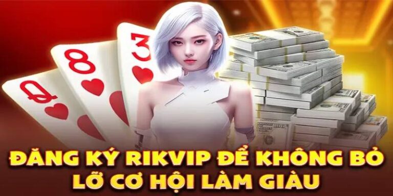 Hướng Dẫn Đăng Ký RikVip Để Trải Nghiệm Cá Cược 17 Hướng Dẫn Đăng Ký RikVip Để Trải Nghiệm Cá Cược