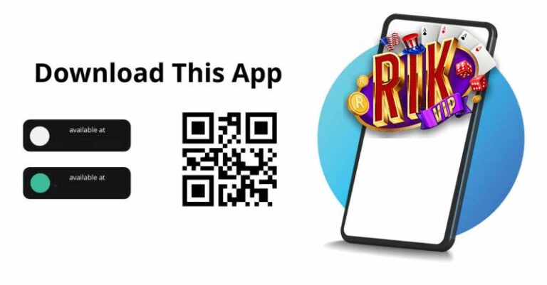 Tải App RikVip – Trải Nghiệm Cá Cược Mượt Mà 14 Tải App RikVip – Trải Nghiệm Cá Cược Mượt Mà