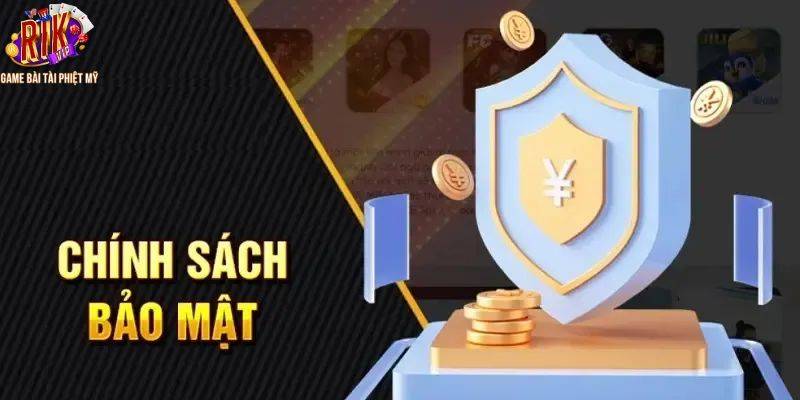 Chính Sách Bảo Mật 1 Thông Tin Rikvip Thu Thập & Mục Đích Sử Dụng